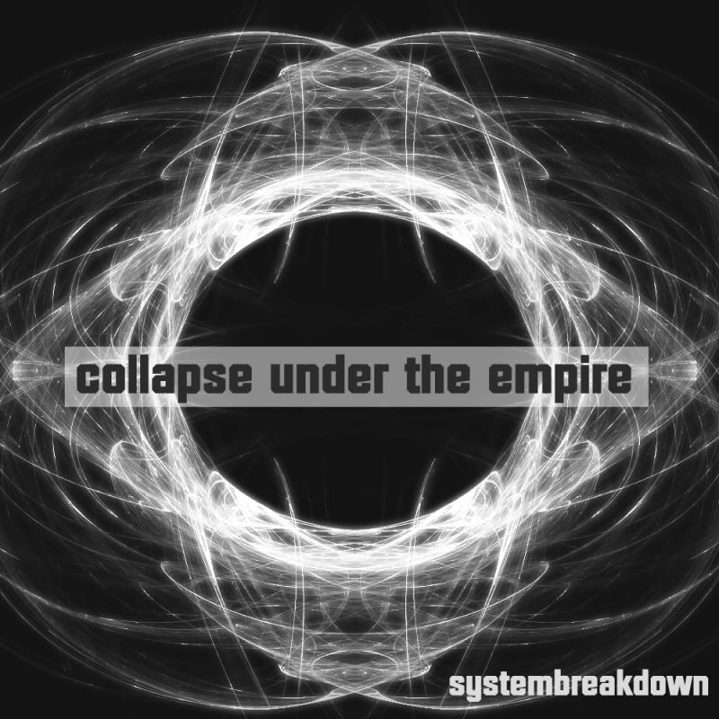 Collapse Under The Empire - 『System Break Down』