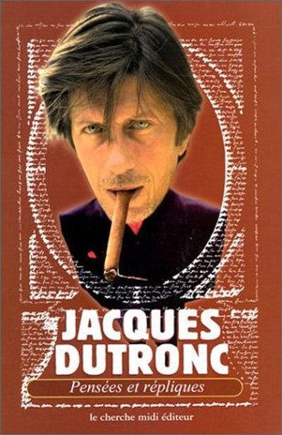 Jacques Dutronc, Pensées et répliques