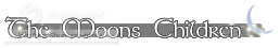 *~The Moons Children~* banner